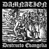 DAMNATION - Destructo Evangelia